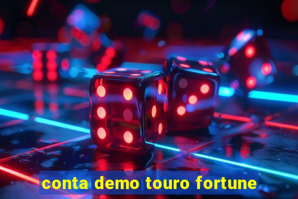 conta demo touro fortune